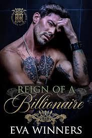 Reign of a Billionaire by Eva Winners