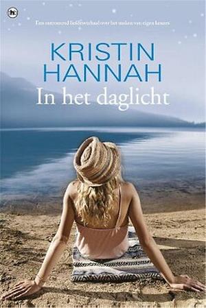 In het daglicht by Kristin Hannah