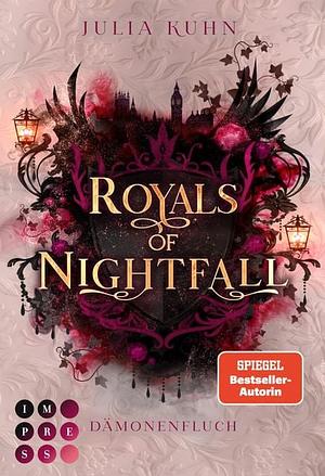 Royals of Nightfall: Dämonenfluch by Julia Kuhn