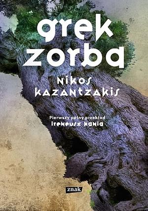 Grek Zorba by Nikos Kazantzakis