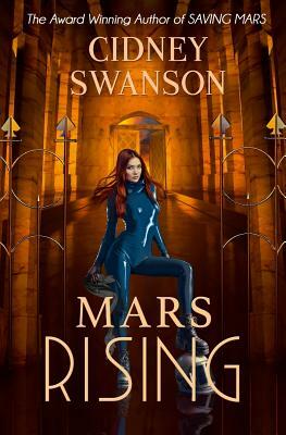 Mars Rising by Cidney Swanson