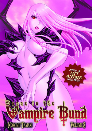 Dance in the Vampire Bund, Volume 8 by Nozomu Tamaki