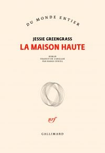 La maison haute by Jessie Greengrass