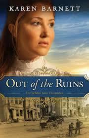 Out of the Ruins by Karen Barnett