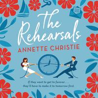 The Rehearsals by Annette Christie