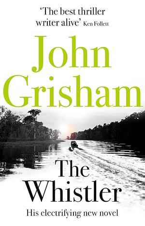 The Whistler by John Grisham