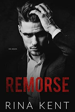 Remorse by Rina Kent