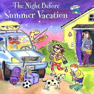 The Night Before Summer Vacation by Natasha Wing