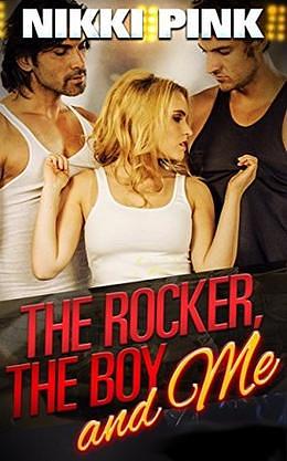 The Rocker, The Boy and Me by Nikki Pink