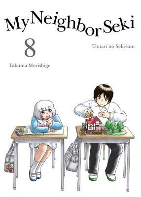 My Neighbor Seki, 8 by Takuma Morishige