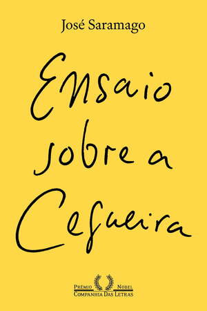 Ensaio Sobre a Cegueira by José Saramago