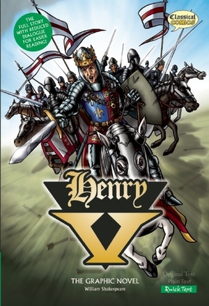 Henry V The Graphic Novel: Quick Text by William Shakespeare, Keith Howell, John F. McDonald