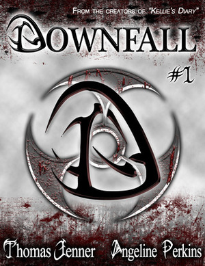 The Downfall (Survive Chronicles, #1) by Angeline Perkins, Thomas Jenner