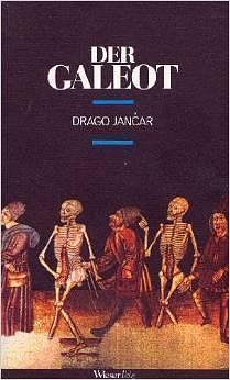 Der Galeot by Klaus Detlef Olof, Drago Jančar