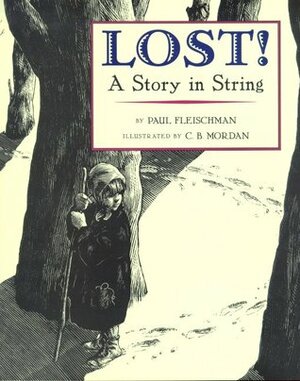 Lost! A Story in String by Paul Fleischman