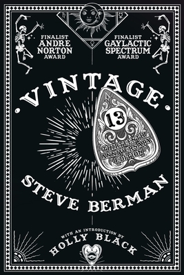 Vintage: the 13th Anniversary Edition by Steve Berman