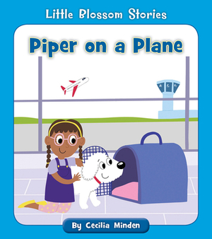 Piper on a Plane by Cecilia Minden