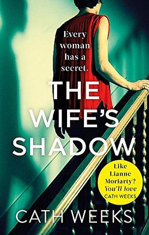 The Wife's Shadow by Cath Weeks