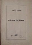 Uniforme de general by Mircea Eliade