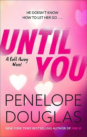 Until You by Penelope Douglas
