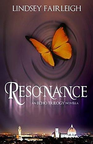 Resonance by Lindsey Fairleigh, Lindsey Fairleigh