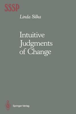Intuitive Judgments of Change by Linda Silka