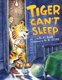 Tiger Can't Sleep by S.J. Fore, R. W. Alley