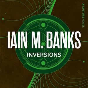 Inversions by Iain M. Banks