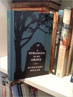 Best Mysteries of All Time: A Stranger in My Grave by Margaret Millar