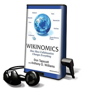 Wikinomics by Don Williams Tapscott, Anthony D. Williams