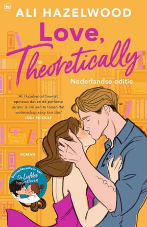 Love, Theoretically: Nederlandse editie by Ali Hazelwood