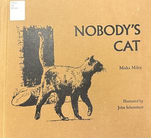 Nobody's Cat by Miska Miles