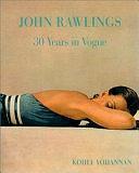 John Rawlings: 30 Years in Vogue by Kohle Yohannan