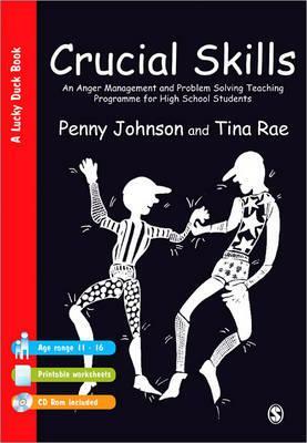 Crucial Skills: An Anger Management and Problem Solving Teaching Programme for High School Students by Penny Johnson, Tina Rae