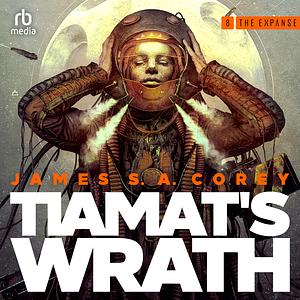 Tiamat's Wrath by James S.A. Corey