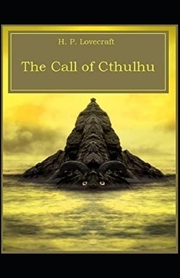 The Call of Cthulhu illustrated by H.P. Lovecraft