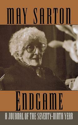 Endgame: A Journal of the Seventy-Ninth Year by May Sarton