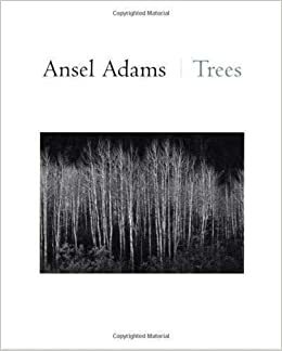 Ansel Adams: Trees by Ansel Adams