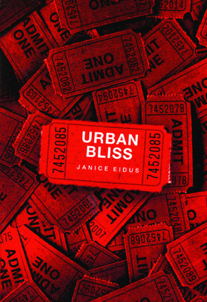 Urban Bliss by Janice Eidus