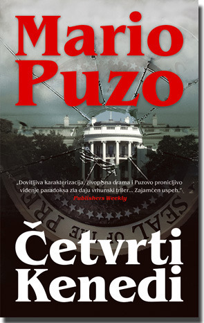 Četvrti Kenedi by Mario Puzo, Eli Gilić