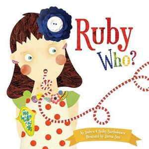 Ruby Who? by Hailey Bartholomew, Andrew Bartholomew