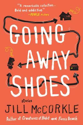 Going Away Shoes by Jill McCorkle