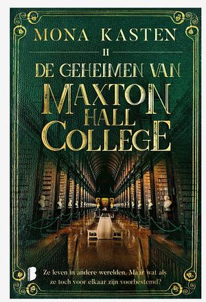 The secrets of maxton hall college  by Mona Kasten