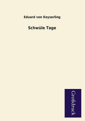 Schwule Tage by Eduard von Keyserling