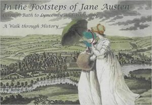 In The Footsteps Of Jane Austen; Through Bath To Lyncombe And Widcombe by Janet Aylmer