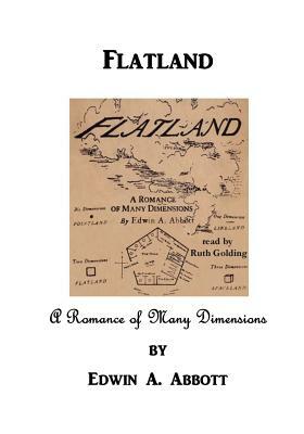 Flatland: A Romance of Many Dimensions by Edwin A. Abbott