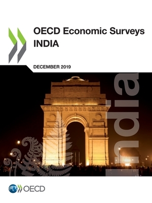 OECD Economic Surveys: India 2019 by Oecd