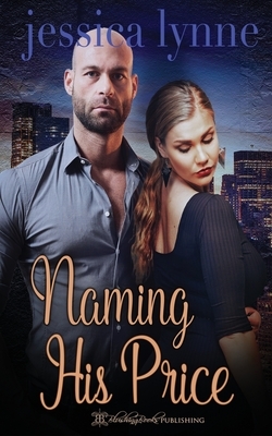 Naming His Price by Jessica Lynne