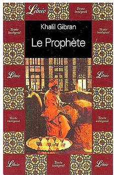 Le Prophète by Suheil Bushrui, Kahlil Gibran