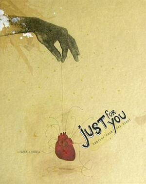 Just for You: Designs from the Heart by Pablo Correa, Shawn Volesky, Silvia Guiu Navarro